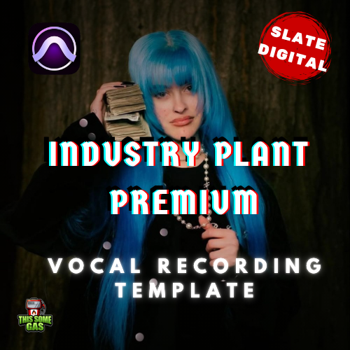INDUSTRY PLANT PREMIUM (SLATE DIGITAL) PRO TOOLS VOCAL RECORDING TEMPLATE