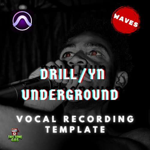 UNDERGROUND, YN, DRILL RAPPER (WAVES) PRO TOOLS RECORDING TEMPLATE