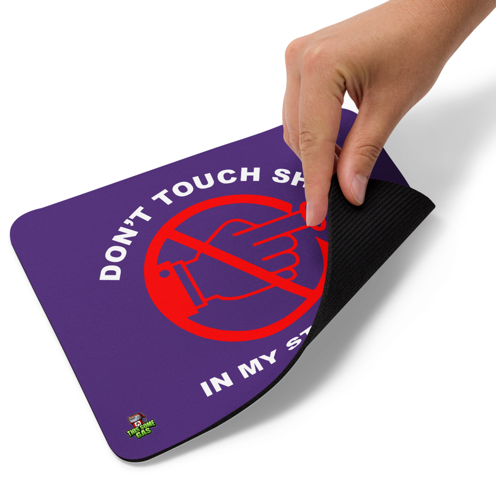 Purple Don't Touch Sh*t In My Studio Mouse pad